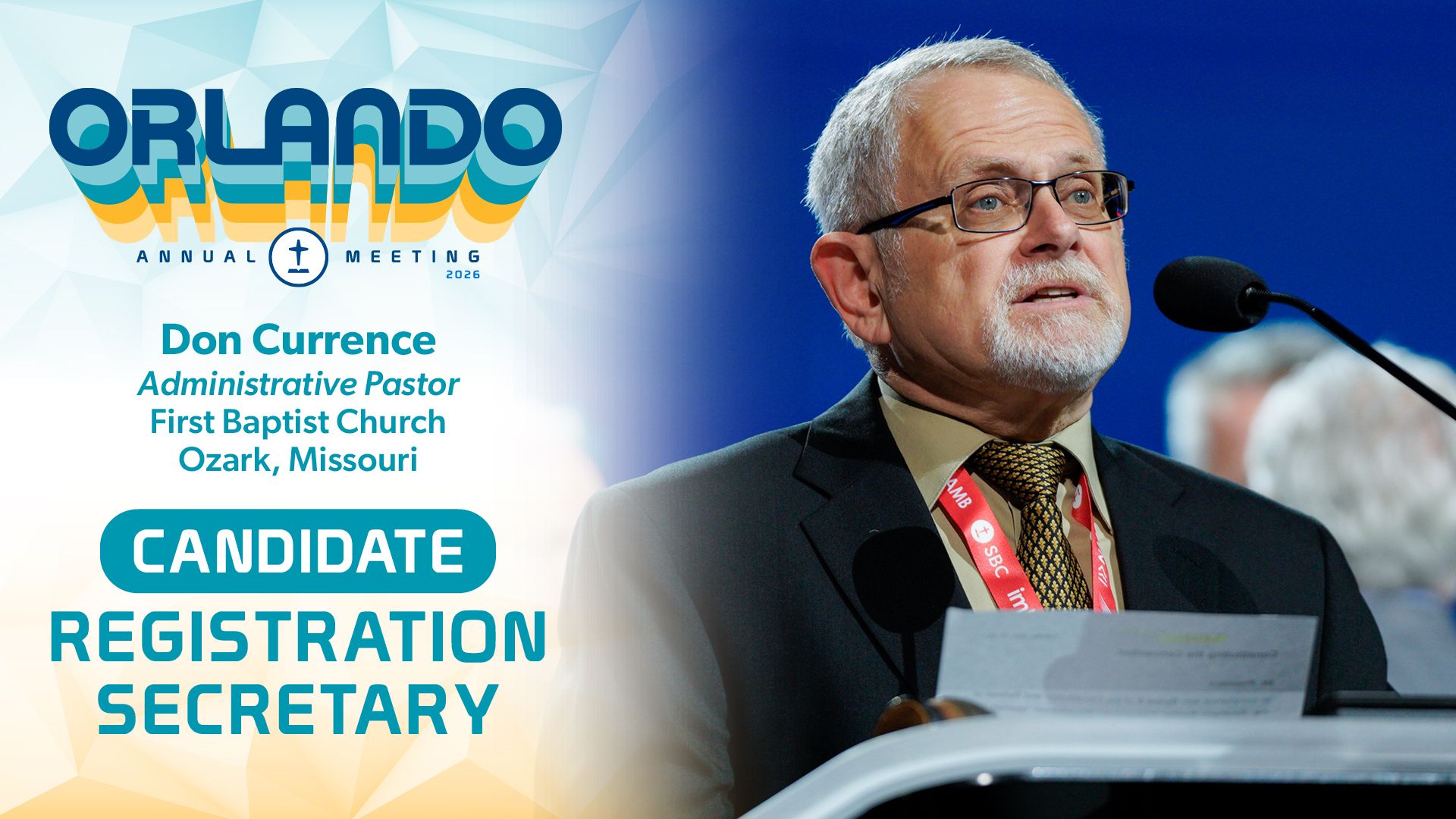 Don Currence to be nominated for continued service as SBC Registration Secretary